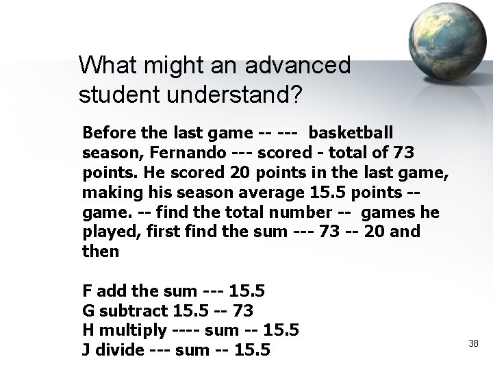What might an advanced student understand? Before the last game -- --- basketball season,