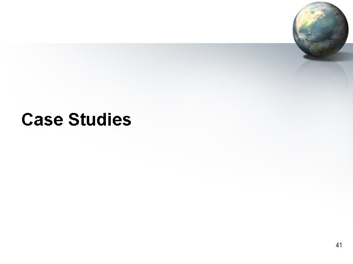 Case Studies 41 