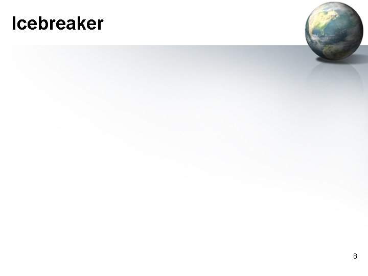 Icebreaker 8 