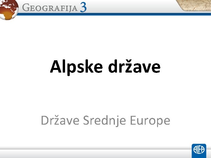 Alpske države Države Srednje Europe 