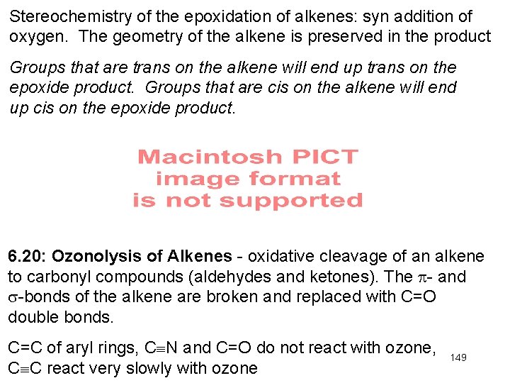 Stereochemistry of the epoxidation of alkenes: syn addition of oxygen. The geometry of the