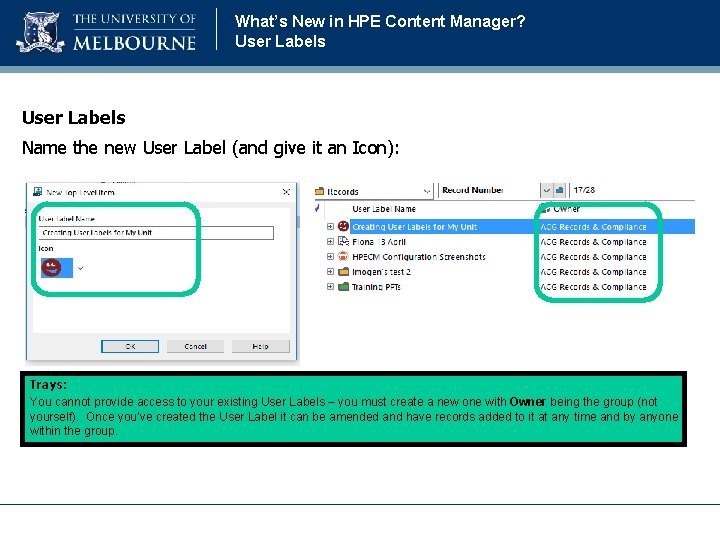 What’s New in HPE Content Manager? User Labels Name the new User Label (and What’s New in HPE Content Manager? User Labels Name the new User Label (and