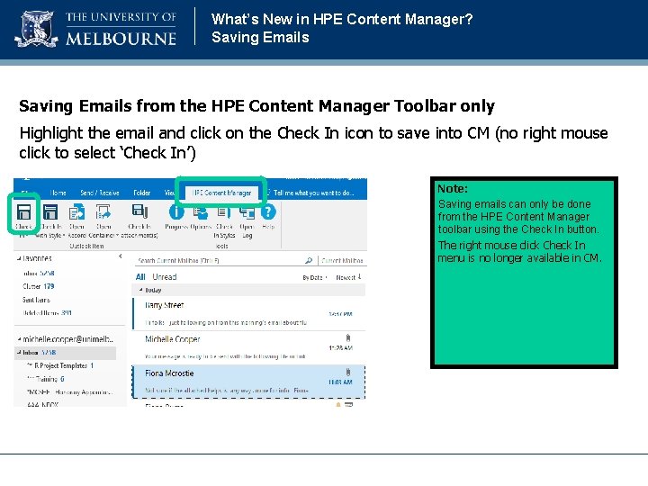 What’s New in HPE Content Manager? Saving Emails from the HPE Content Manager Toolbar What’s New in HPE Content Manager? Saving Emails from the HPE Content Manager Toolbar