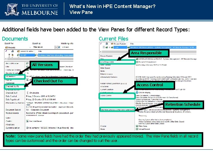 What’s New in HPE Content Manager? View Pane Additional fields have been added to What’s New in HPE Content Manager? View Pane Additional fields have been added to