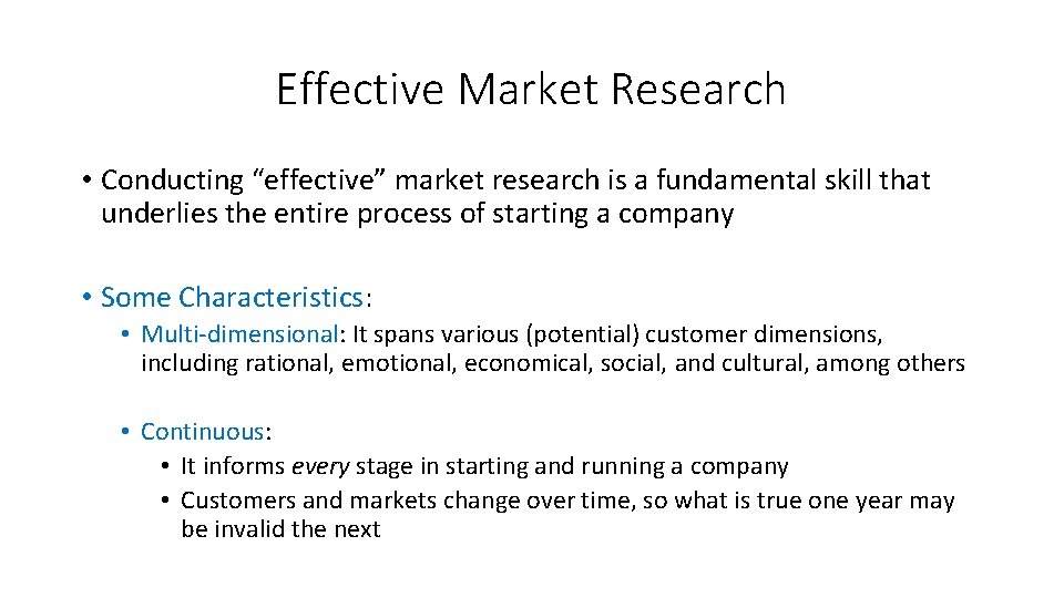 Effective Market Research • Conducting “effective” market research is a fundamental skill that underlies Effective Market Research • Conducting “effective” market research is a fundamental skill that underlies