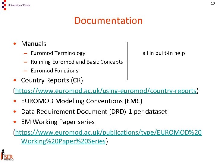 13 Documentation • Manuals – Euromod Terminology – Running Euromod and Basic Concepts –