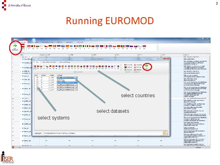 2 Running EUROMOD select countries select datasets select systems 