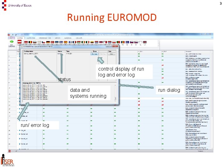 3 Running EUROMOD status control display of run log and error log data and