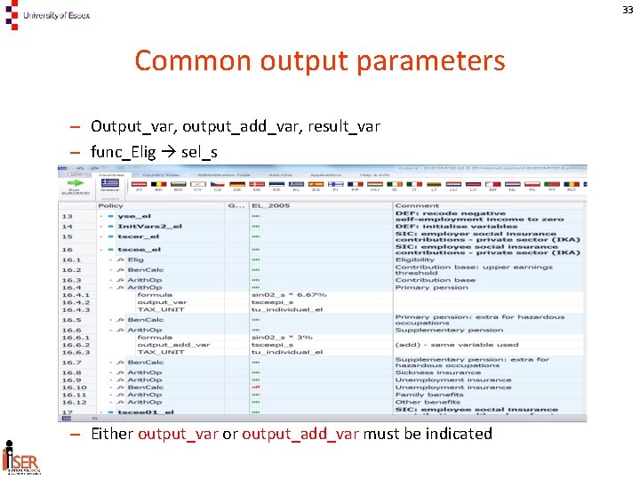 33 Common output parameters – Output_var, output_add_var, result_var – func_Elig sel_s – Either output_var