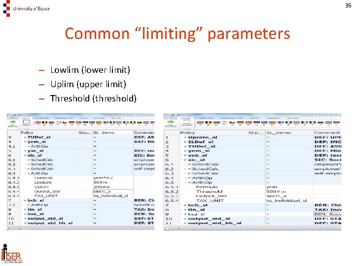 35 Common “limiting” parameters – Lowlim (lower limit) – Uplim (upper limit) – Threshold