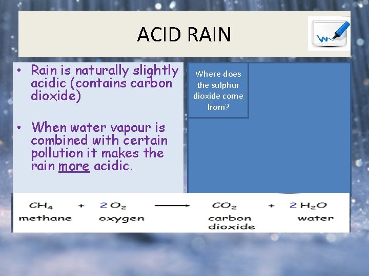 ACID RAIN • Rain is naturally slightly acidic (contains carbon dioxide) • When water ACID RAIN • Rain is naturally slightly acidic (contains carbon dioxide) • When water