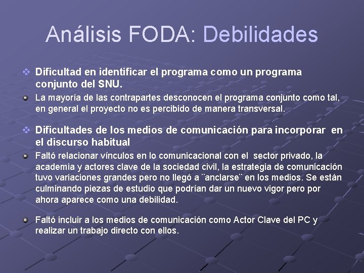 Análisis FODA: Debilidades v Dificultad en identificar el programa como un programa conjunto del