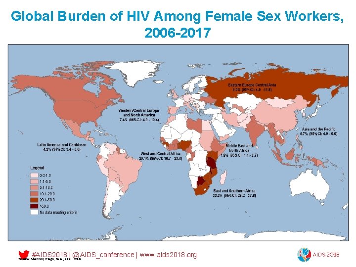 Global Burden of HIV Among Female Sex Workers, 2006 -2017 #AIDS 2018 | @AIDS_conference