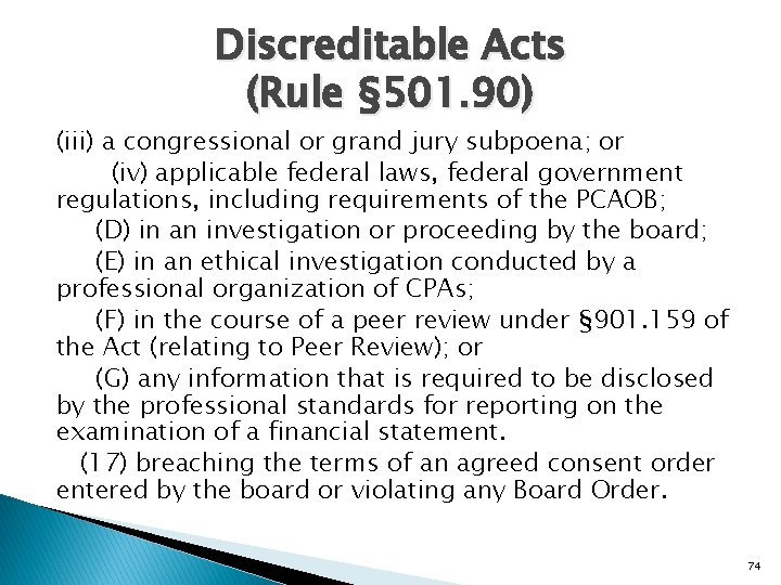 Discreditable Acts (Rule § 501. 90) (iii) a congressional or grand jury subpoena; or