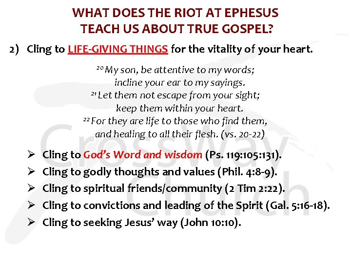 WHAT DOES THE RIOT AT EPHESUS TEACH US ABOUT TRUE GOSPEL? 2) Cling to
