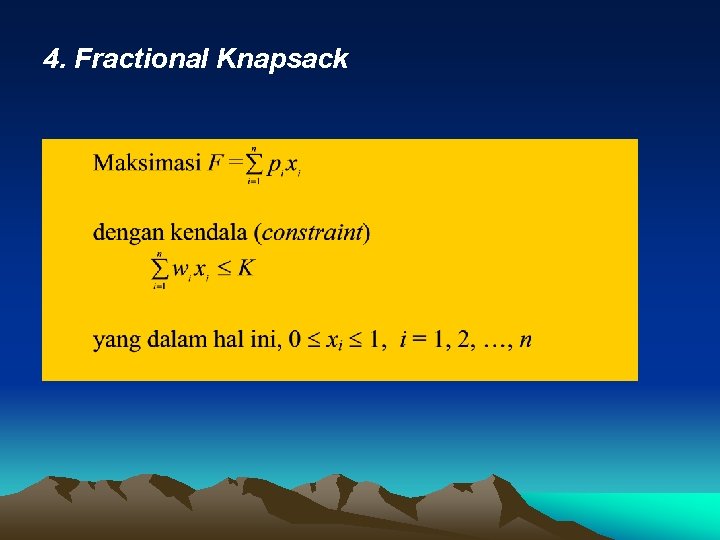 4. Fractional Knapsack 