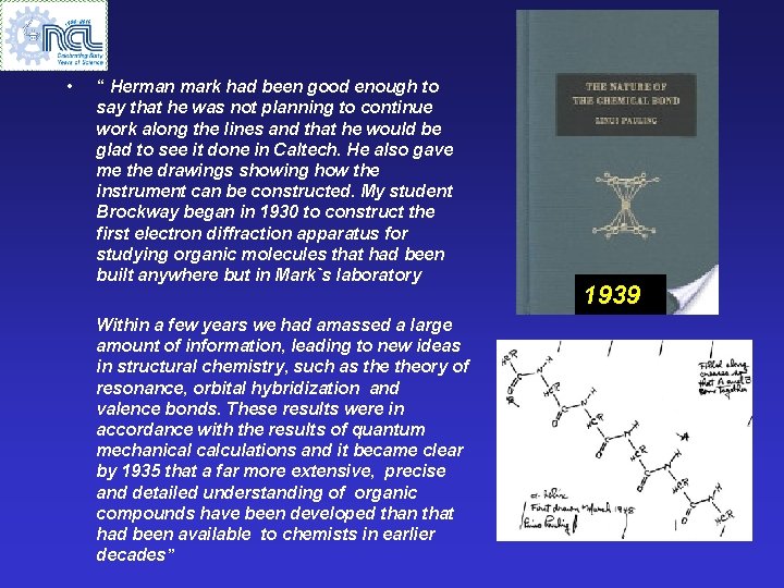  • “ Herman mark had been good enough to say that he was