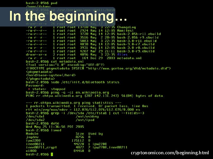 In the beginning… cryptonomicon. com/beginning. html 