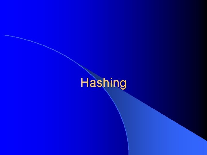 Hashing 