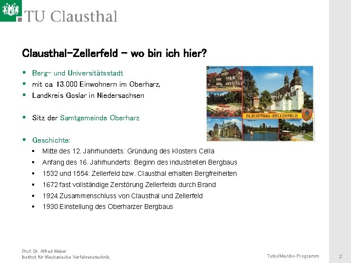 Clausthal-Zellerfeld – wo bin ich hier? § Berg- und Universitätsstadt § mit ca. 13.