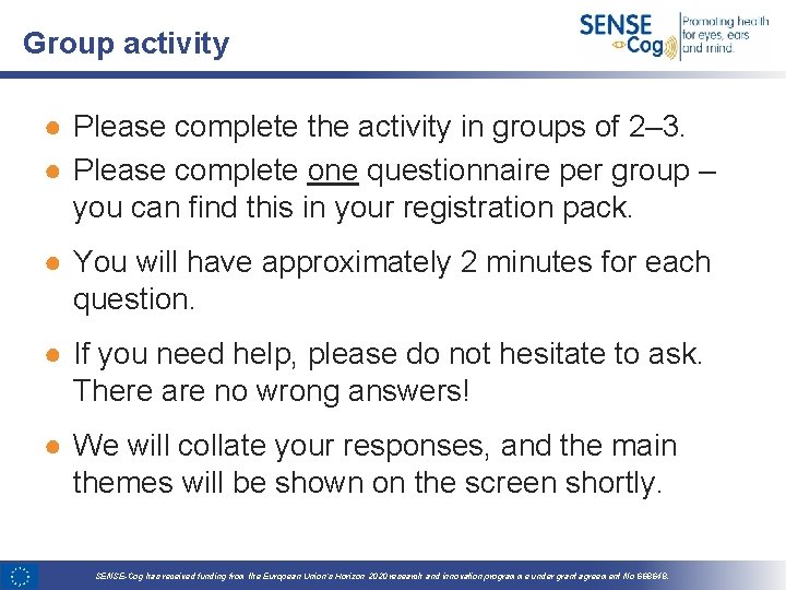 Group activity ● Please complete the activity in groups of 2– 3. ● Please