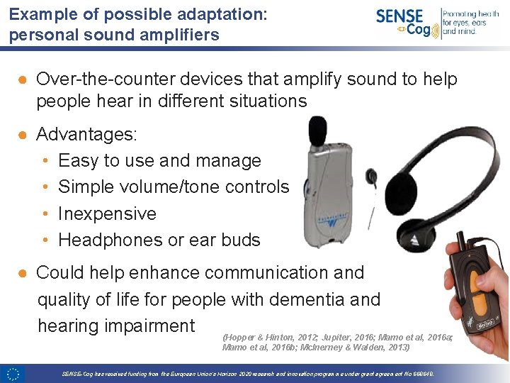 Example of possible adaptation: personal sound amplifiers ● Over-the-counter devices that amplify sound to