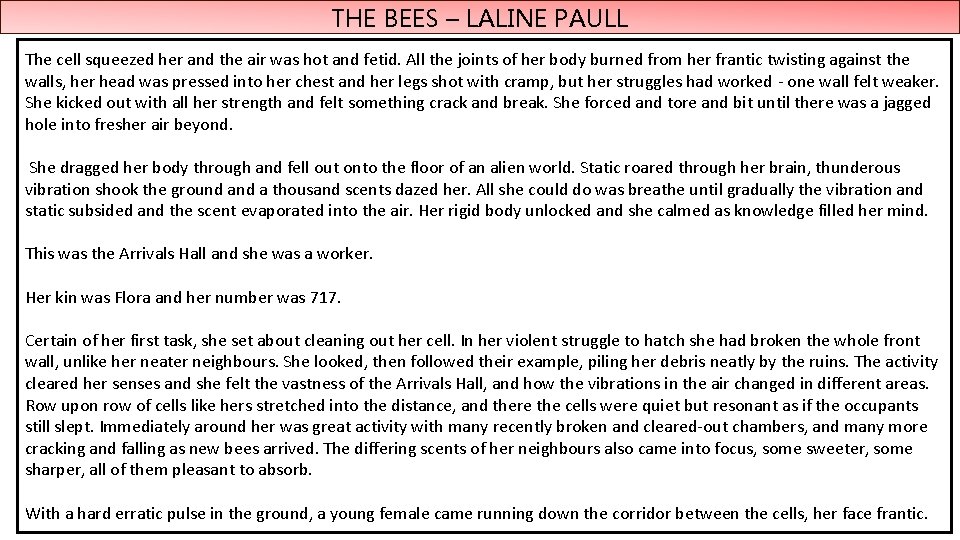 THE BEES – LALINE PAULL The cell squeezed her and the air was hot