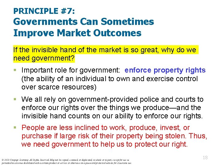 PRINCIPLE #7: Governments Can Sometimes Improve Market Outcomes If the invisible hand of the