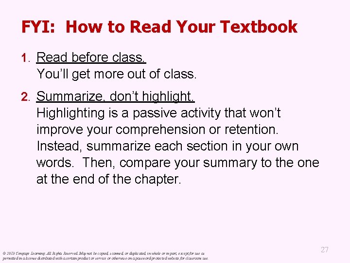 FYI: How to Read Your Textbook 1. Read before class. You’ll get more out