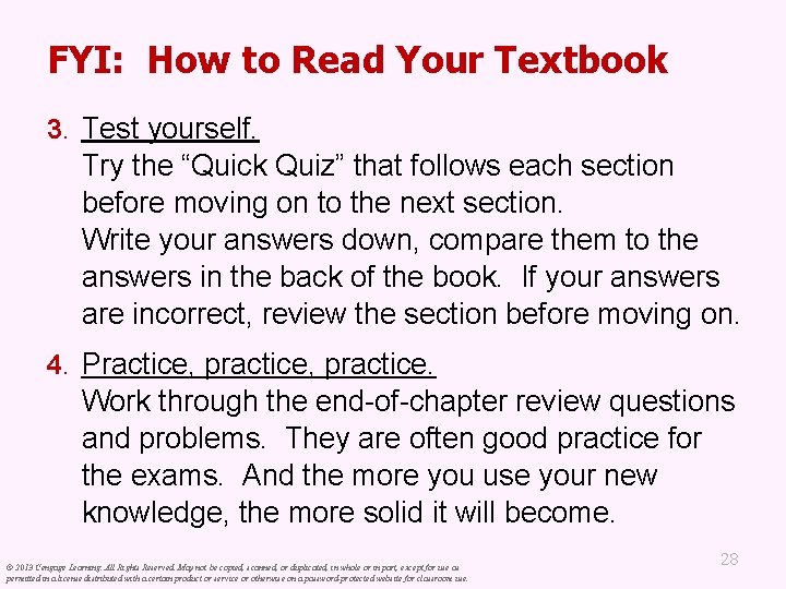 FYI: How to Read Your Textbook 3. Test yourself. Try the “Quick Quiz” that
