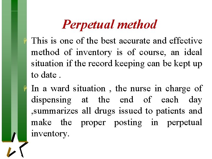 Perpetual method H H This is one of the best accurate and effective method Perpetual method H H This is one of the best accurate and effective method