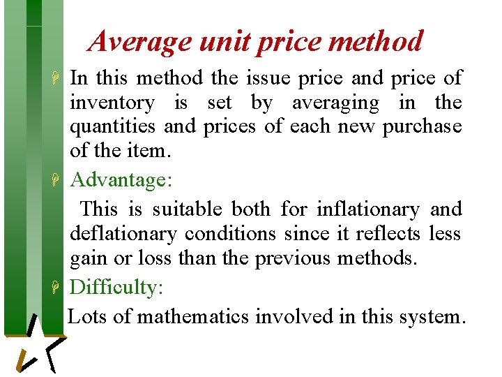 Average unit price method In this method the issue price and price of inventory Average unit price method In this method the issue price and price of inventory