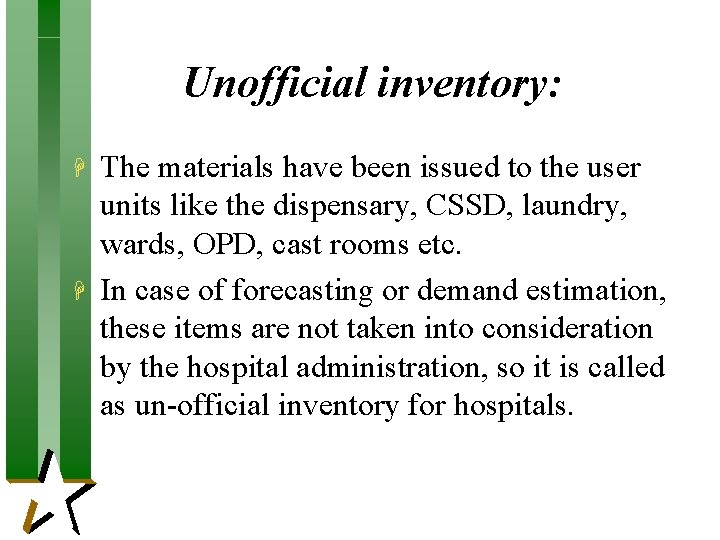 Unofficial inventory: H H The materials have been issued to the user units like Unofficial inventory: H H The materials have been issued to the user units like