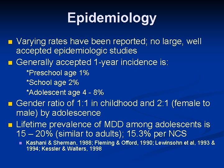 Epidemiology n n Varying rates have been reported; no large, well accepted epidemiologic studies