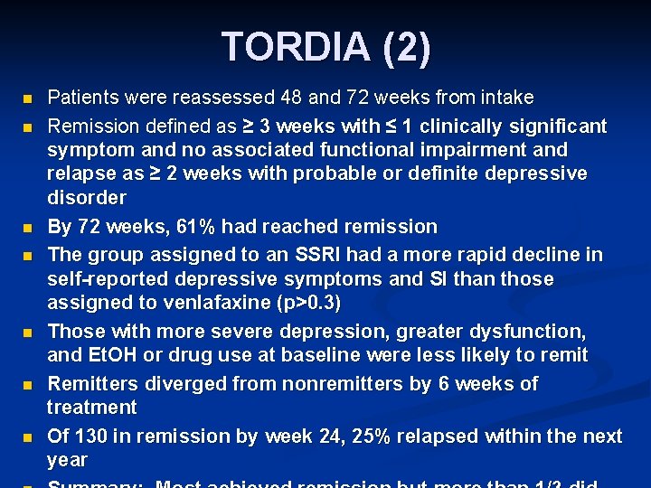 TORDIA (2) n n n n Patients were reassessed 48 and 72 weeks from