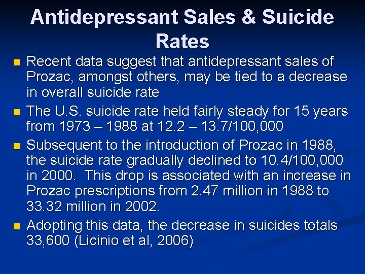 Antidepressant Sales & Suicide Rates n n Recent data suggest that antidepressant sales of