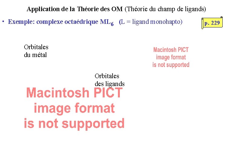 Application de la Théorie des OM (Théorie du champ de ligands) • Exemple: complexe