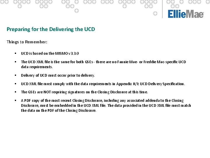 Preparing for the Delivering the UCD Things to Remember: § UCD is based on