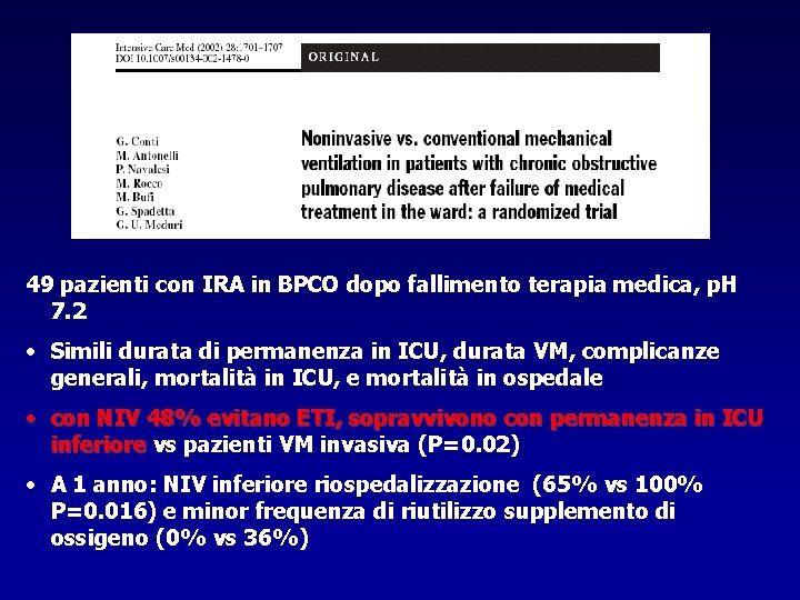 49 pazienti con IRA in BPCO dopo fallimento terapia medica, p. H 7. 2