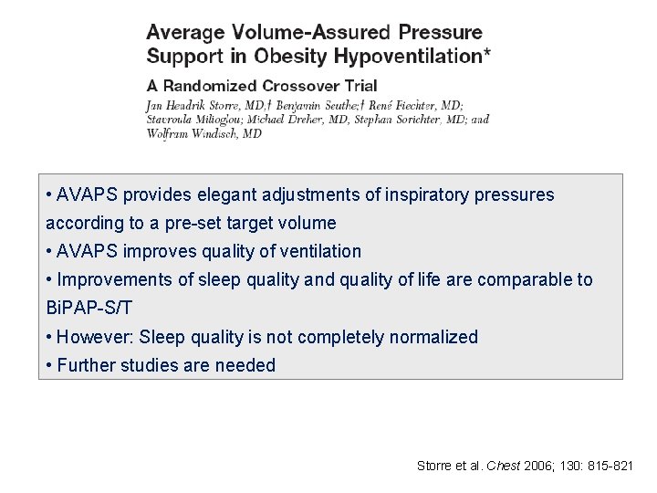  • AVAPS provides elegant adjustments of inspiratory pressures according to a pre-set target
