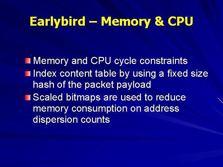 Earlybird – Memory & CPU Memory and CPU cycle constraints Index content table by