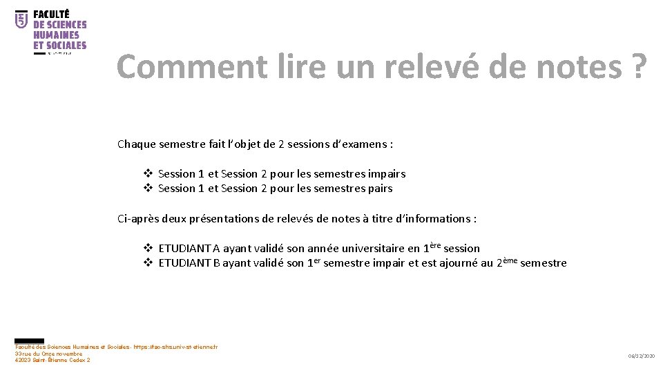 Comment lire un relevé de notes ? Chaque semestre fait l’objet de 2 sessions