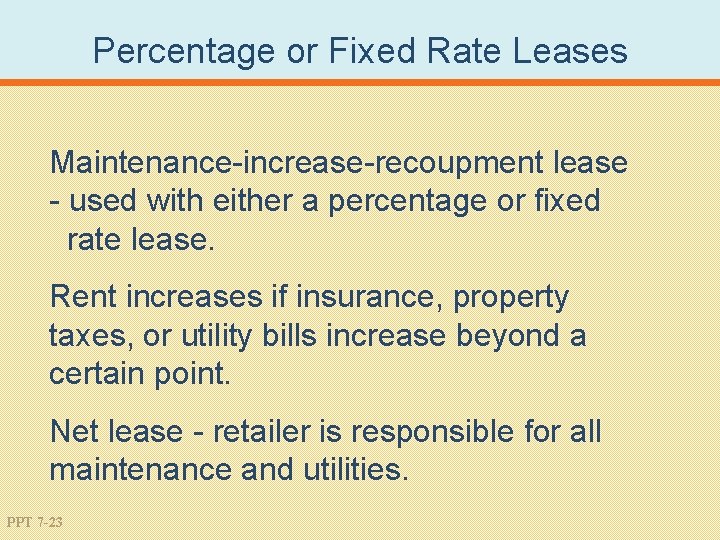 Percentage or Fixed Rate Leases Maintenance-increase-recoupment lease - used with either a percentage or