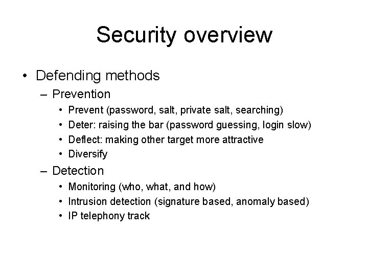 Security overview • Defending methods – Prevention • • Prevent (password, salt, private salt, Security overview • Defending methods – Prevention • • Prevent (password, salt, private salt,
