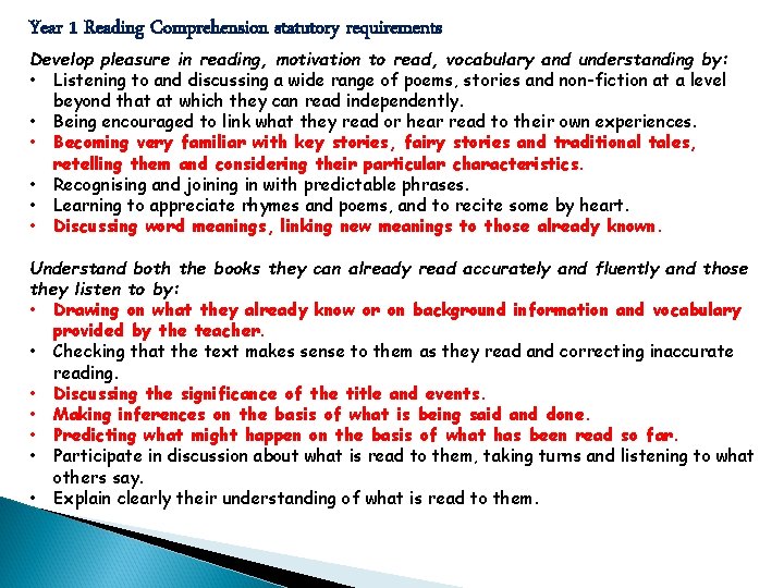Year 1 Reading Comprehension statutory requirements Develop pleasure in reading, motivation to read, vocabulary