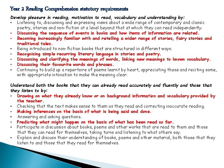 Year 2 Reading Comprehension statutory requirements Develop pleasure in reading, motivation to read, vocabulary