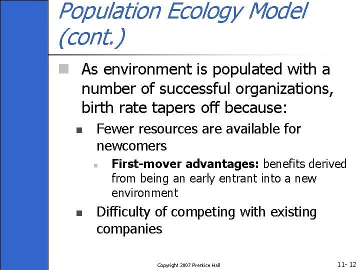 Population Ecology Model (cont. ) n As environment is populated with a number of