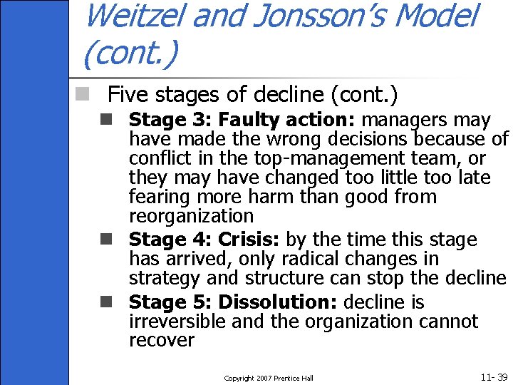 Weitzel and Jonsson’s Model (cont. ) n Five stages of decline (cont. ) n