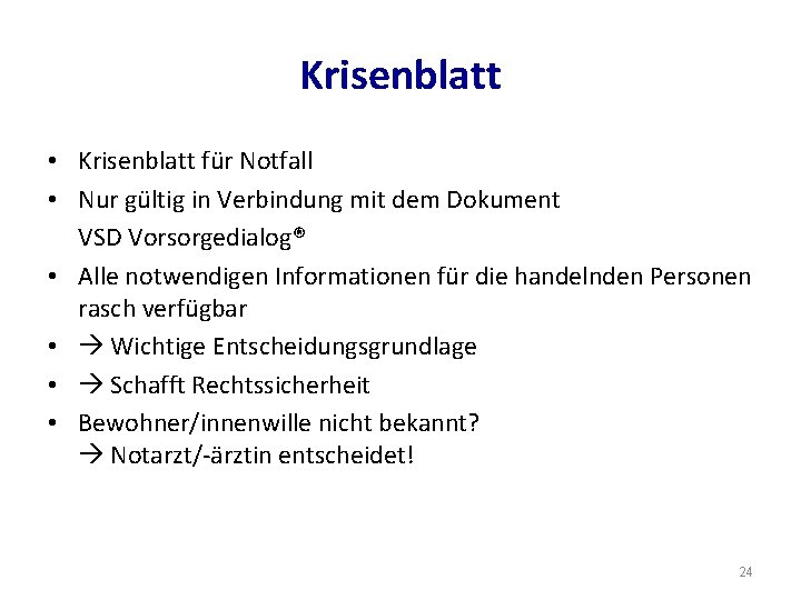 Krisenblatt • Krisenblatt für Notfall • Nur gültig in Verbindung mit dem Dokument VSD