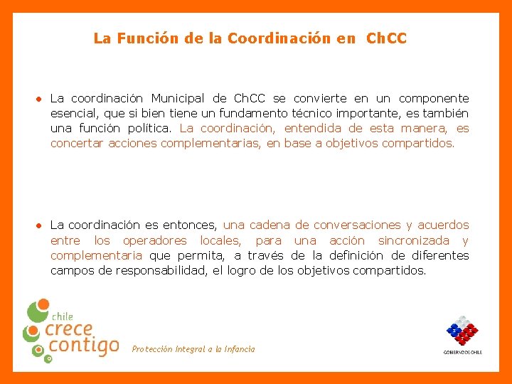La Función de la Coordinación en Ch. CC ● La coordinación Municipal de Ch.